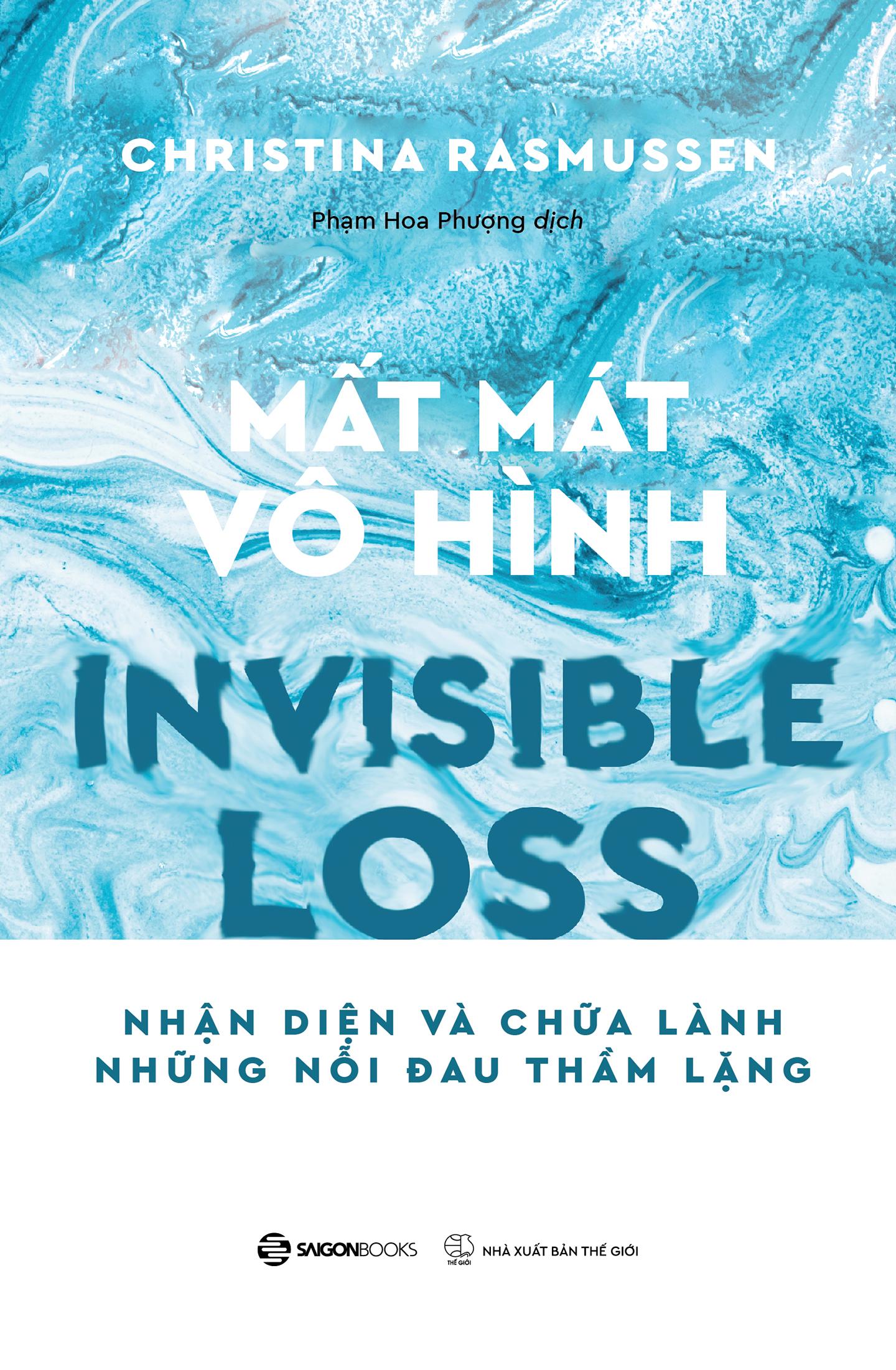 Mất Mát Vô Hình - Nhận diện và chữa lành những nỗi đau thầm lặng