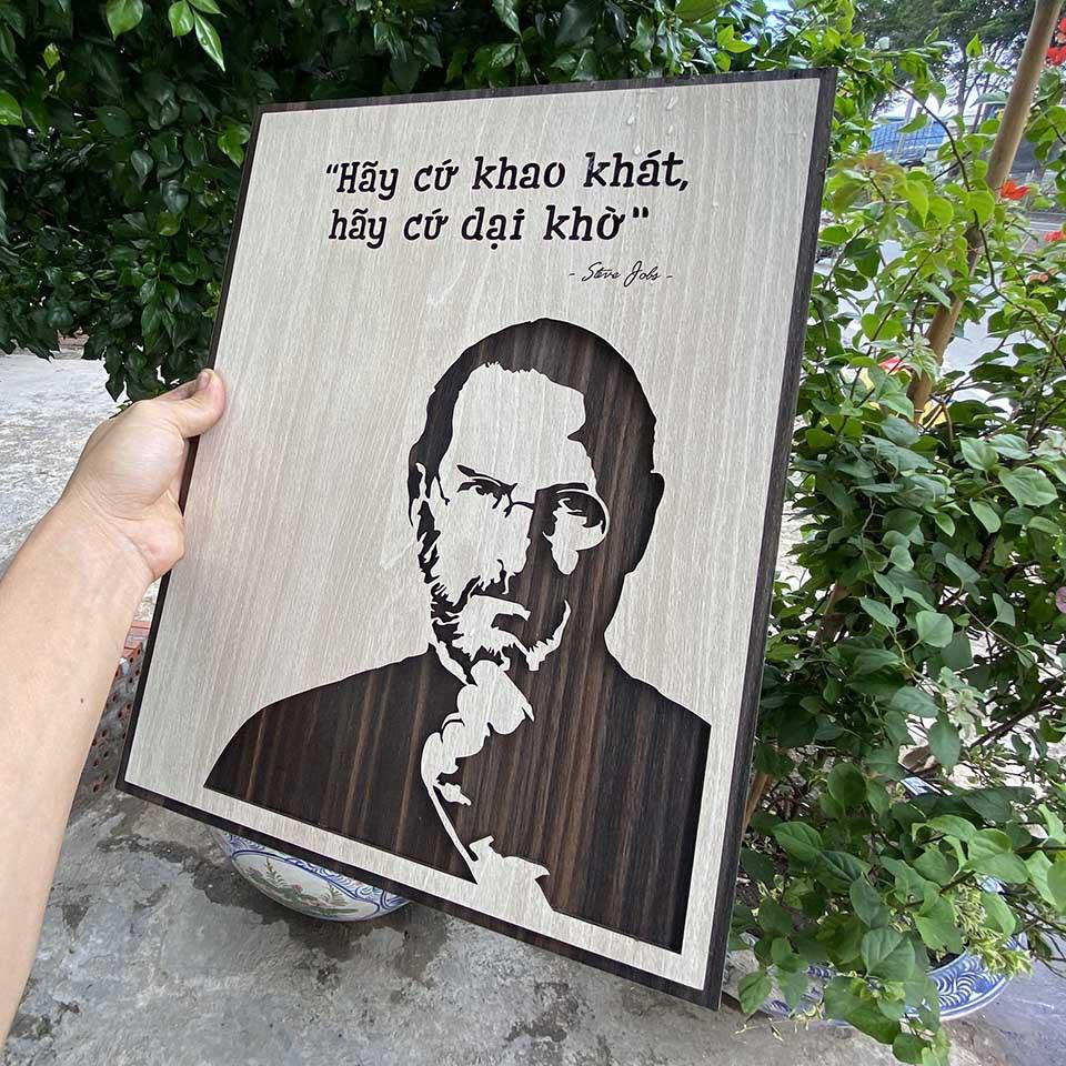 Tranh gỗ tạo động lực trang trí văn phòng trang trí văn phòng- "Hãy Cứ Khao Khát, Hãy Cứ Dại Khờ"