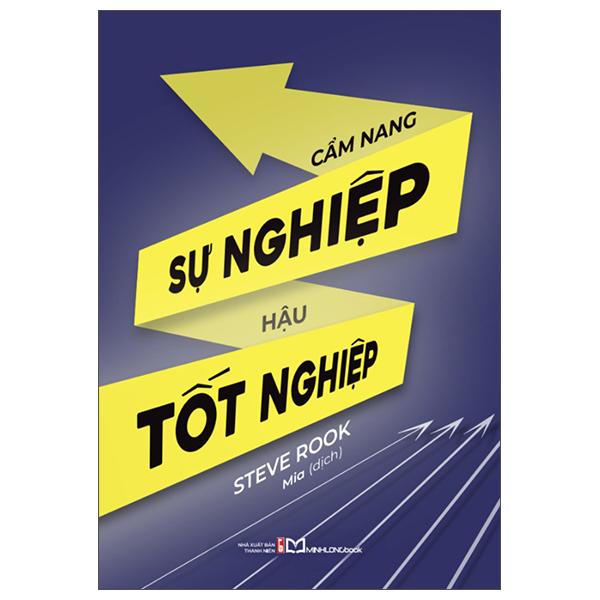 Sách - Cẩm Nang Sự Nghiệp Hậu Tốt Nghiệp