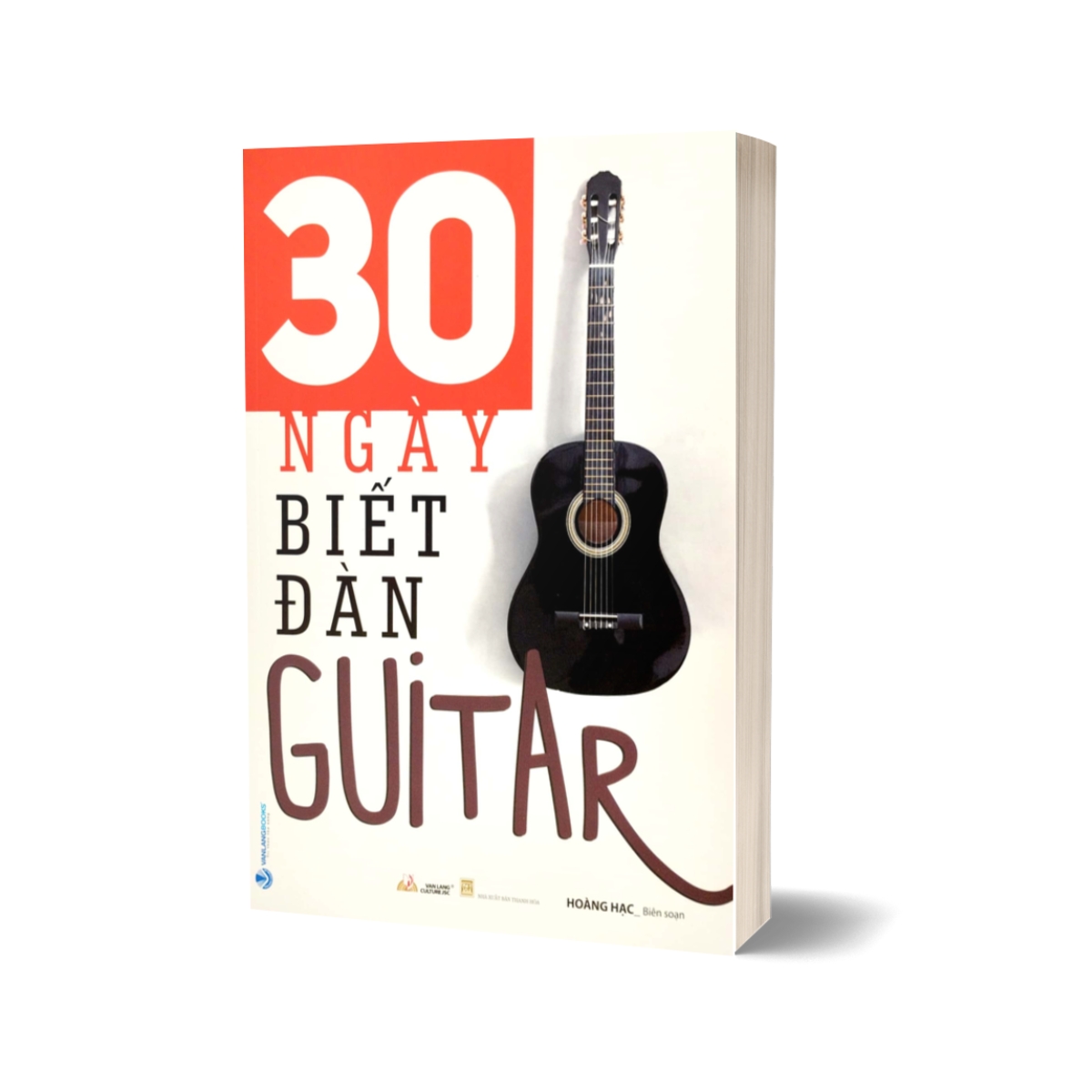 Combo Phương Pháp Chơi Guitar + 30 Ngày Biết Đàn Guitar + 30 Ngày Biết Đệm Guitar