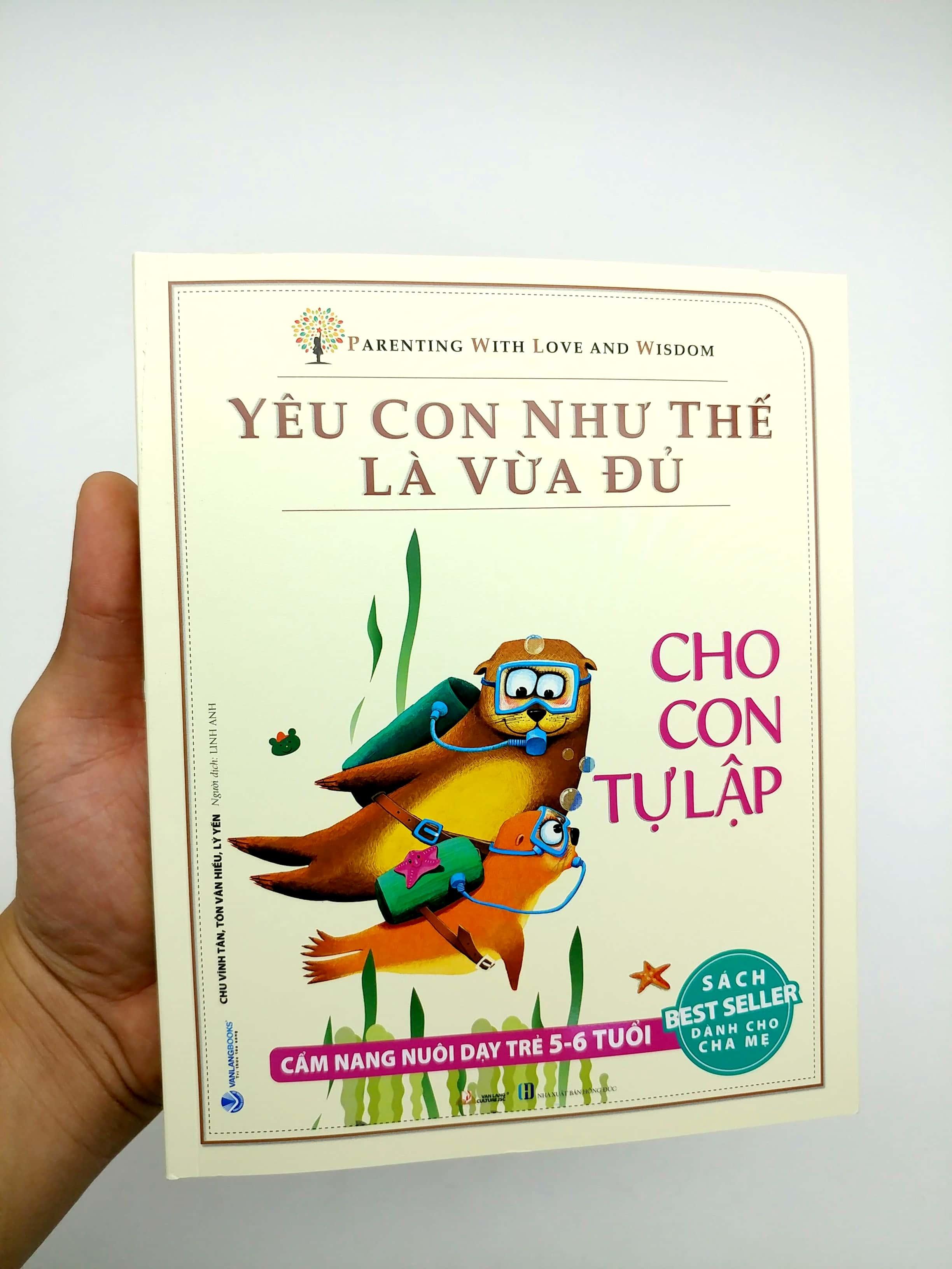 Yêu Con Như Thế Là Vừa Đủ - Cho Con Tự Tập (Cẩm Nang Nuôi Dạy Trẻ Từ 5 - 6 Tuổi)