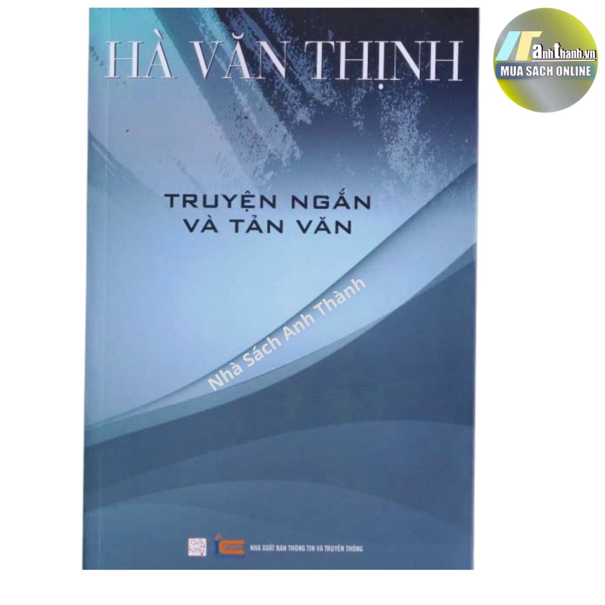 Hà Văn Thịnh - Truyện Ngắn và Tản Văn