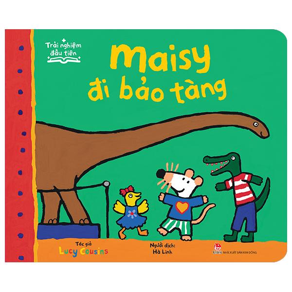 Sách - Trải Nghiệm Đầu Tiên - Maisy Đi Bảo Tàng