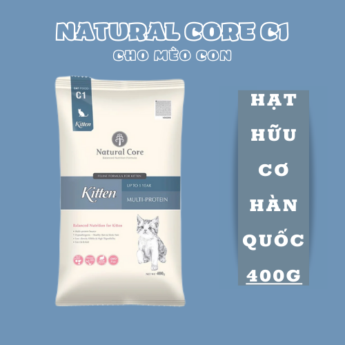 HẠT MÈO CON - NATURAL CORE C1 KITTEN THỊT GÀ & CÁ HỒI - SẢN PHẨM HÀN QUỐC