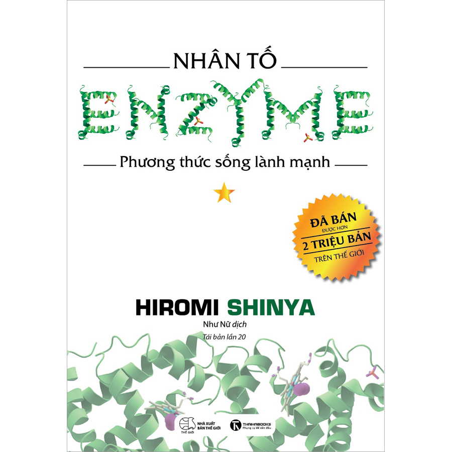 Nhân tố Enzyme - Phương Thức Sống Lành Mạnh (Tái Bản 2021)