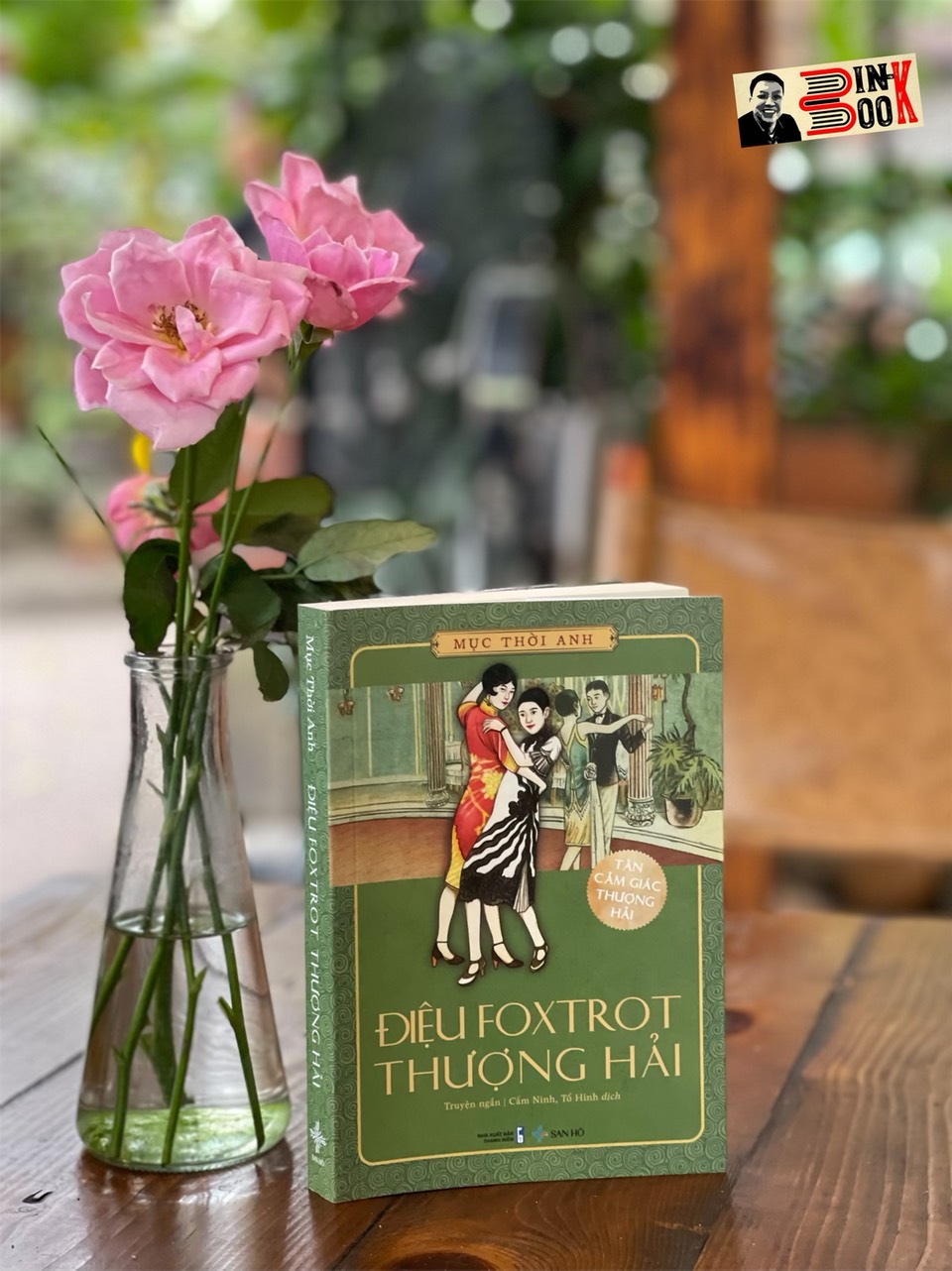 ĐIỆU FOXTROT THƯỢNG HẢI  – Mục Thời Anh – Cẩm Ninh, Tố Hinh dịch – San Hô Books
