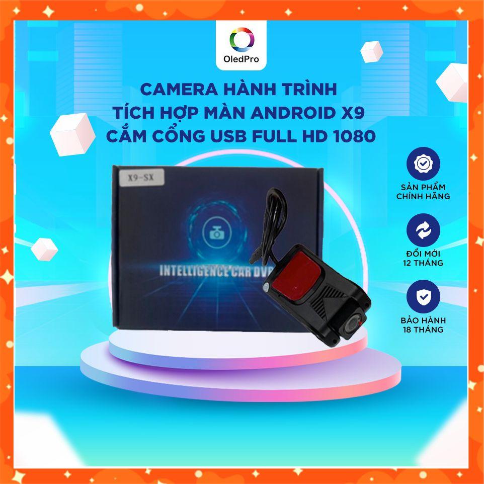 Camera Hành Trình Tich Hợp Màn Android X9 cắm cổng USB FULL HD 1080p bảo hành 12 tháng