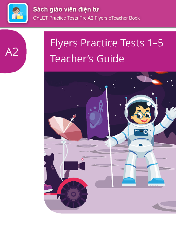 CYLET Practice Tests Pre A2 Flyers Sách giáo viên điện tử