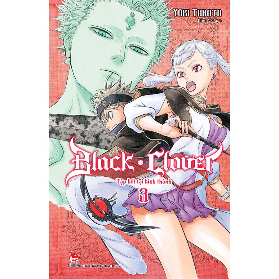 Black Clover Tập 3: Tập Kết Tại Kinh Thành