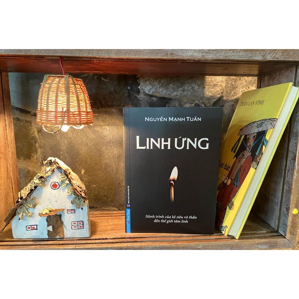 Linh Ứng Hành Trình Của Kẻ Siêu Vô Thần Đến Thế Giới Tâm Linh - Bản Quyền