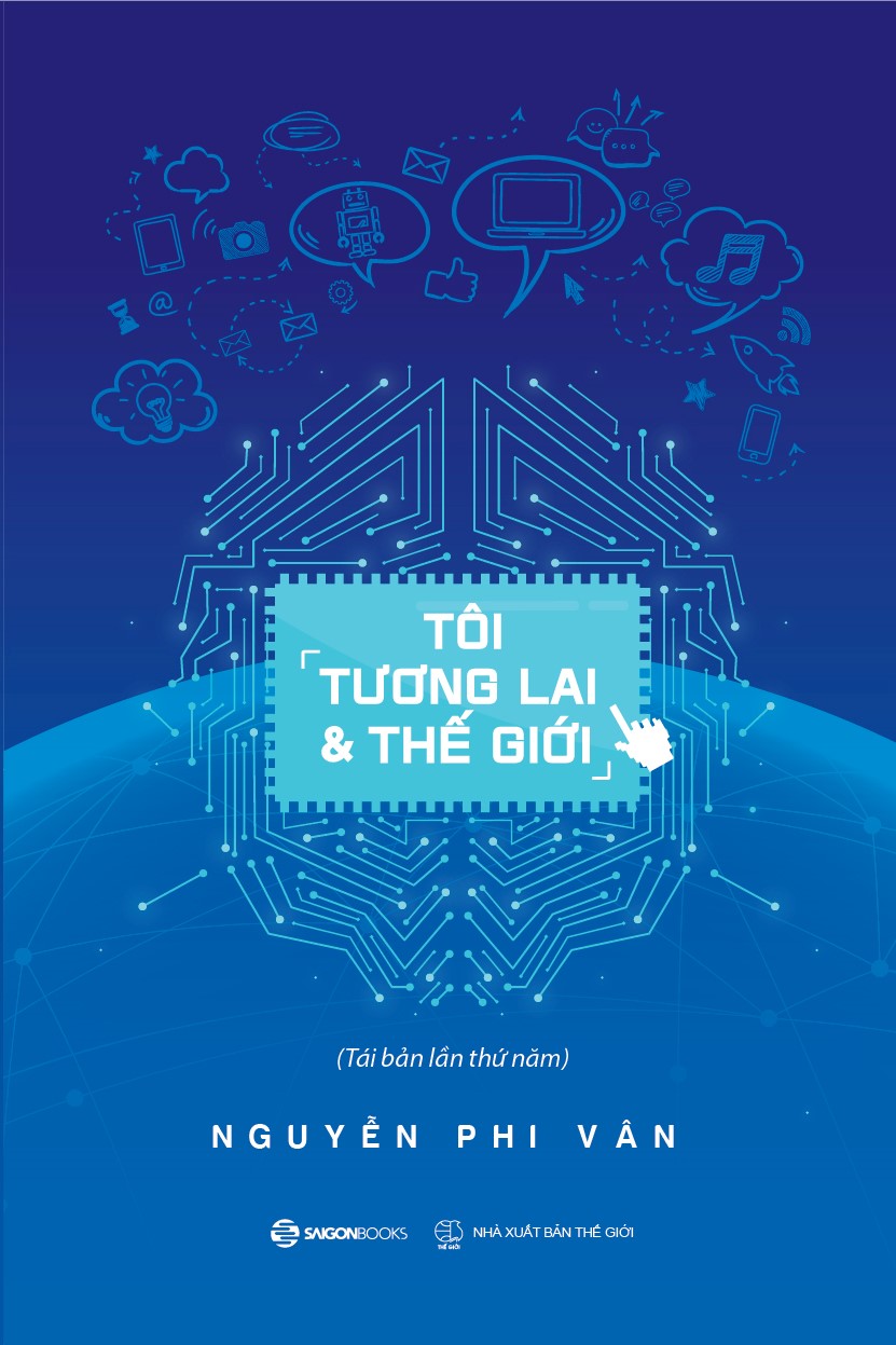 Tôi, Tương Lai Và Thế Giới (Tái Bản) -  những thay đổi hằng ngày trong cuộc sống tương lai