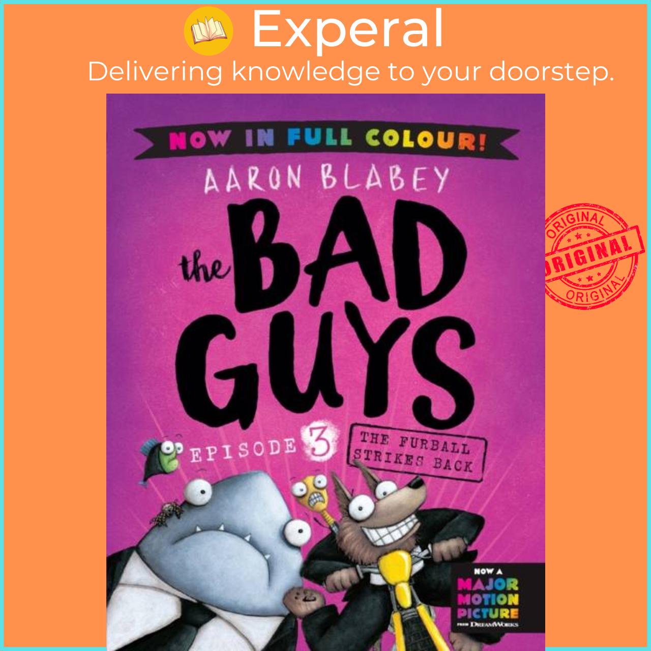 Sách - The Bad Guys 3 Colour Edition: The Furball Strikes     Back by Aaron Blabey (UK edition, paperback)