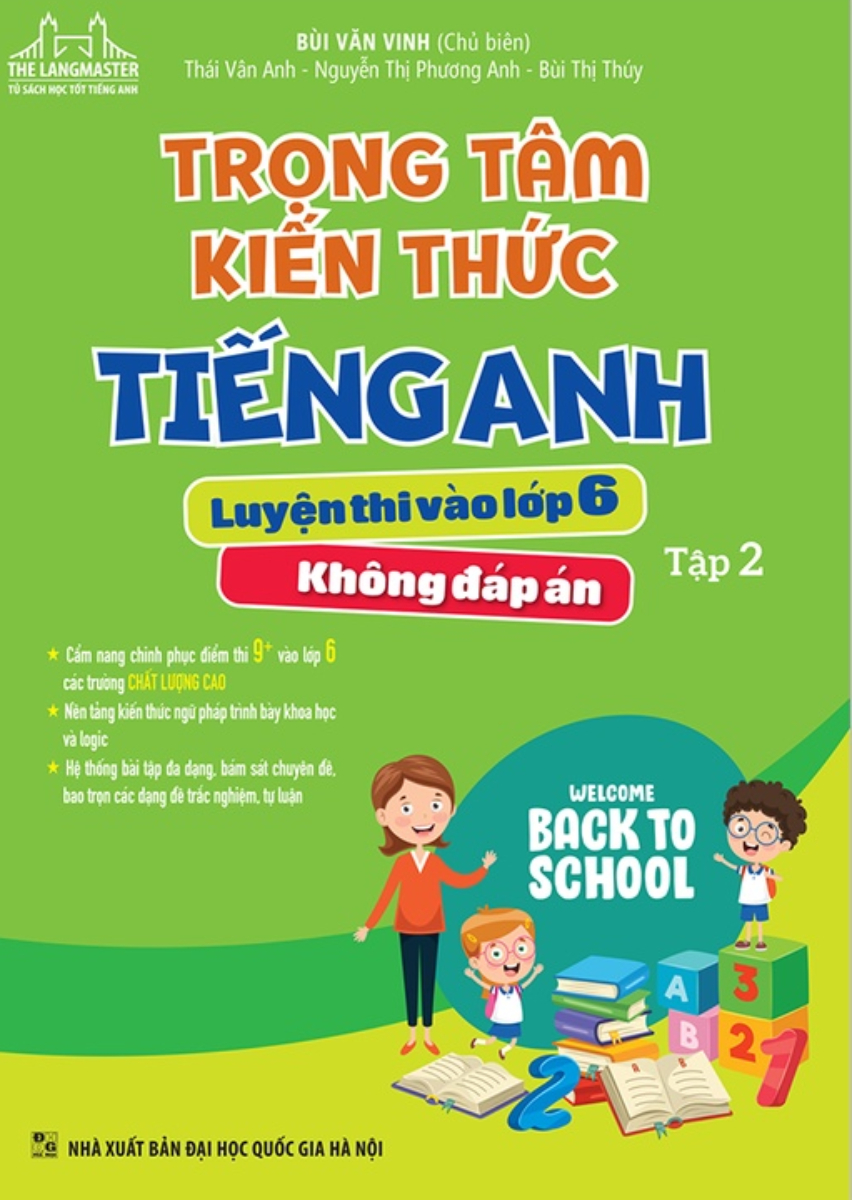 Trọng Tâm Kiến Thức Tiếng Anh Luyện Thi Vào Lớp 6 - Tập 2 _MT