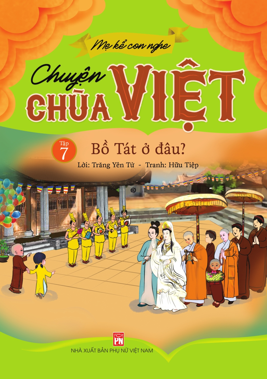 Mẹ kể con nghe: Chuyện Chùa Việt - Tập 7 - Bồ Tát ở đâu?