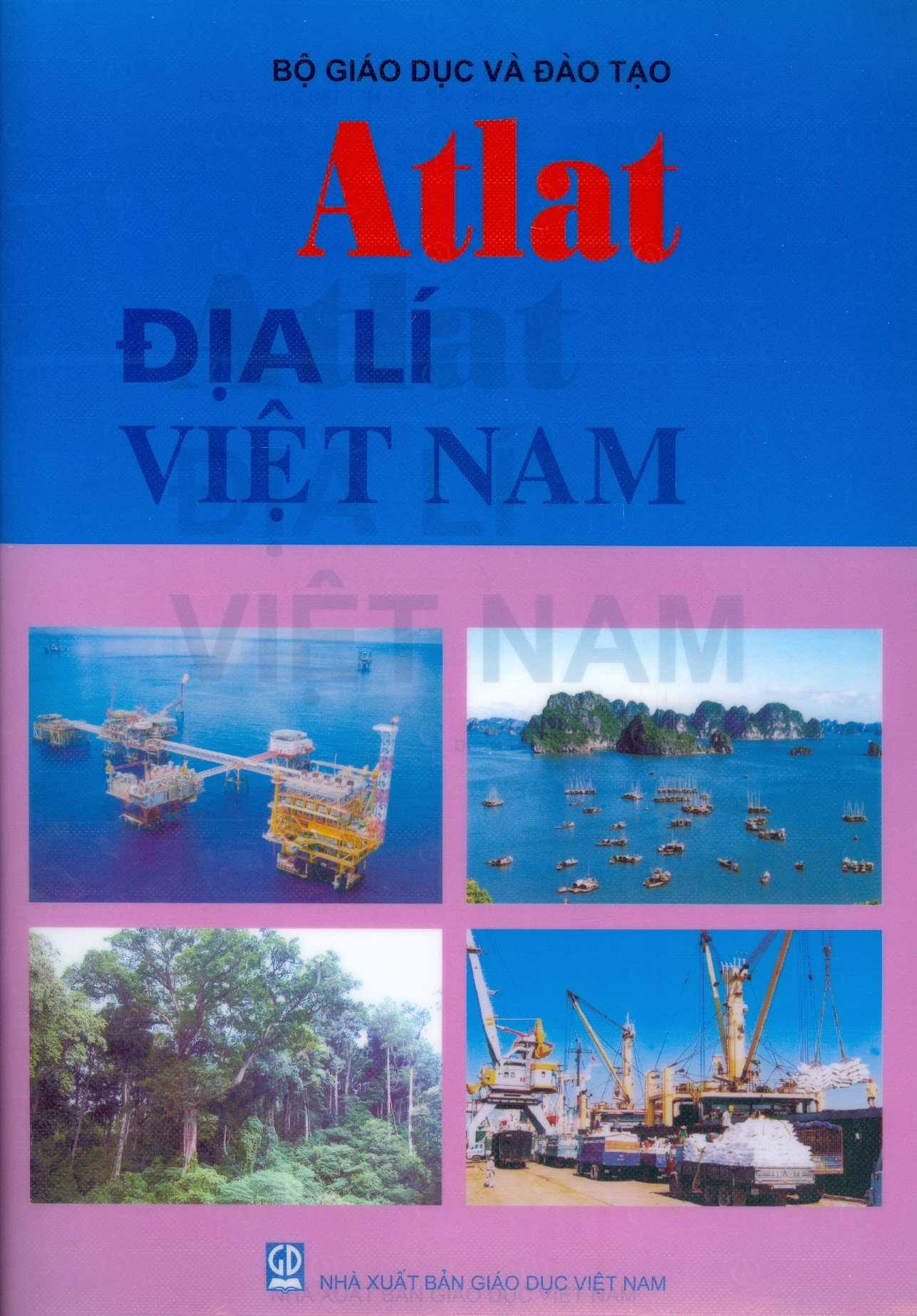 Atlat ĐỊA LÍ VIỆT NAM (Bản in năm 2022)