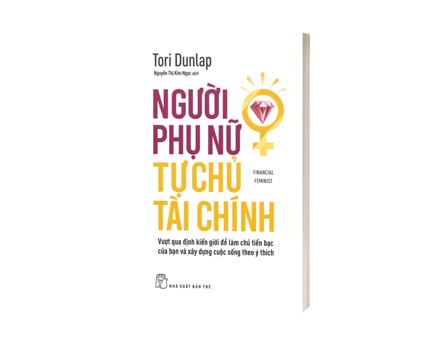 Sách Người Phụ Nữ Tự Chủ Tài Chính: Vượt Qua Định Kiến Giới Để Làm Chủ Tiền Bạc Của Bạn Và Xây Dựng Cuộc Sống Theo Ý Thích - ảnh 4
