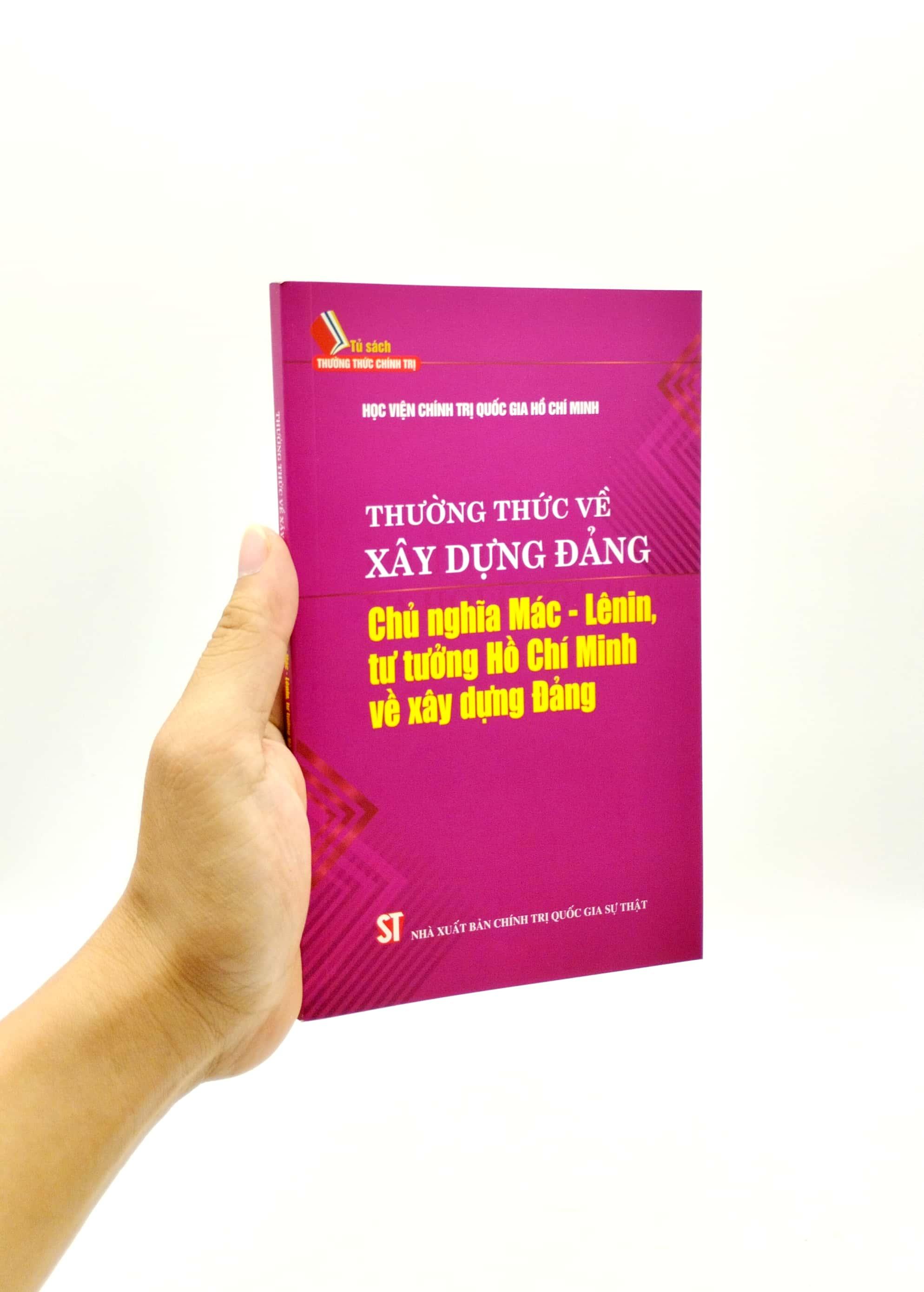 Thường Thức Về Xây Dựng Đảng - Chủ Nghĩa Mác-Lênin, Tư Tưởng Hồ Chí Minh Về Xây Dựng Đảng