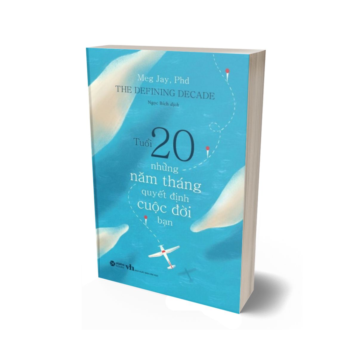 Tuổi 20 - Những Năm Tháng Quyết Định Cuộc Đời Bạn