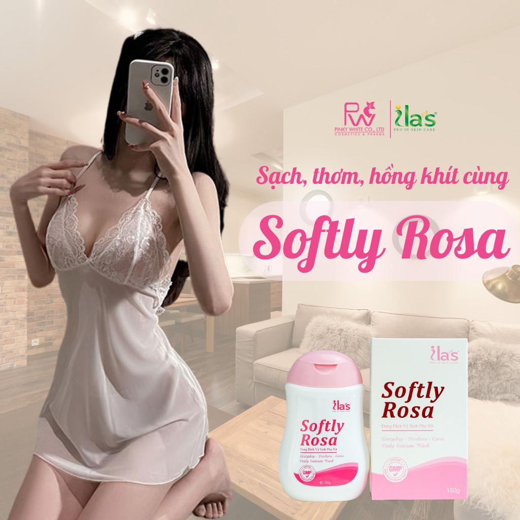 DUNG DỊCH VỆ SINH PHỤ NỮ SẠCH THƠM - HỒNG KHÍT Softly Rosa ILA'S