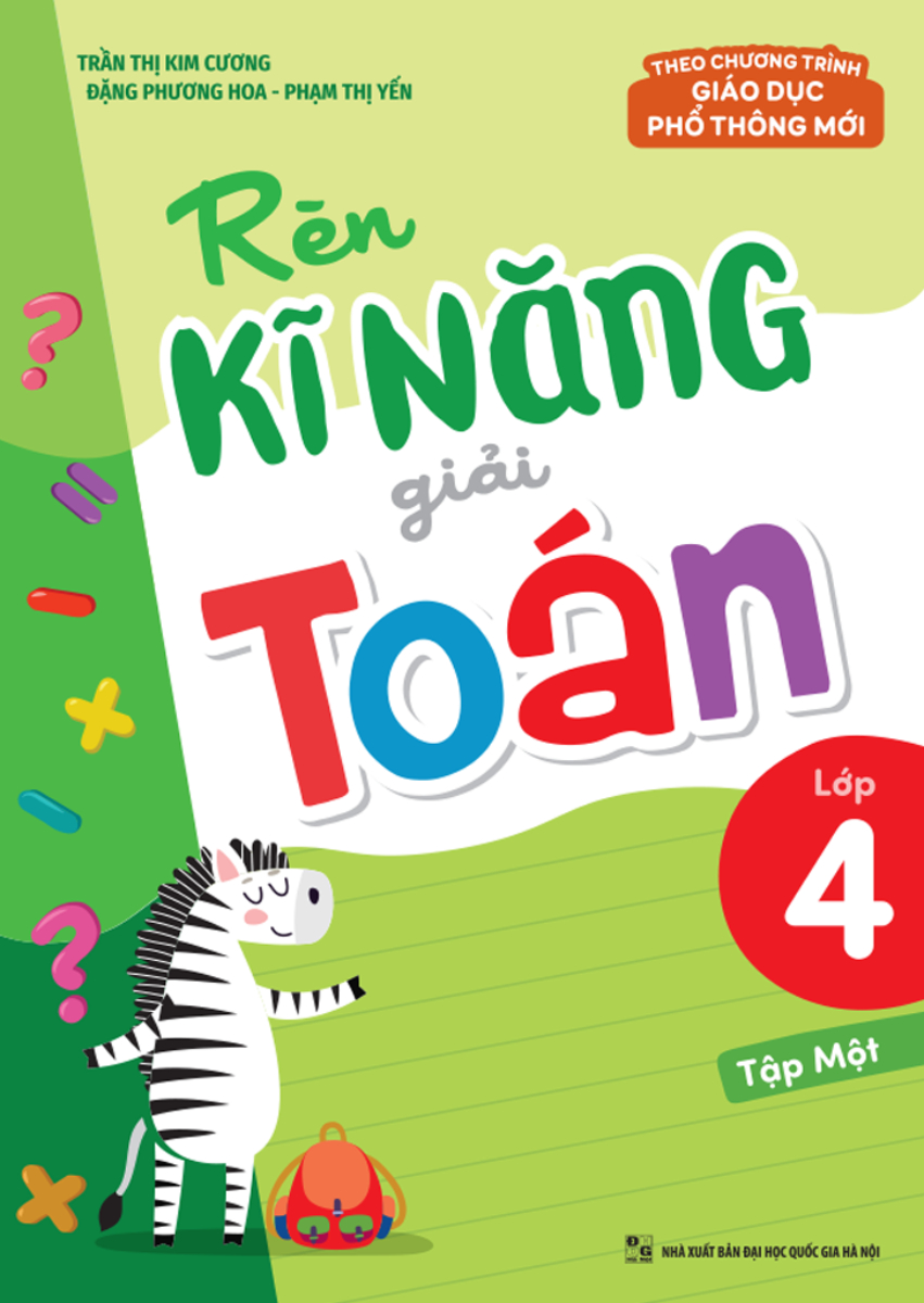 Rèn Kĩ Năng Giải Toán Lớp 4 (Theo Chương Trình GDPT Mới) (ML)