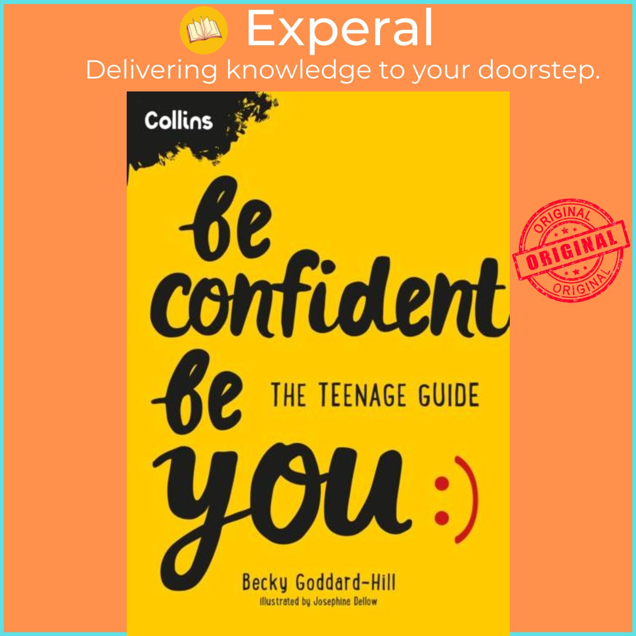 Sách - Be Confident Be You - The Teenage Guide to Build Confidence and Self-Este by Collins Kids (UK edition, paperback)