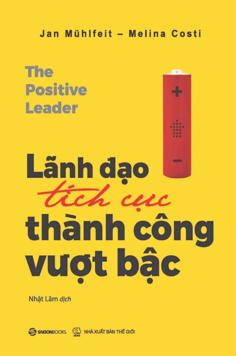 Bộ: Lãnh Đạo Tích Cực - Thành Công Vượt Bậc + Tái Tạo Tổ Chức: Phá Vỡ Rào Cản, Thổi Bùng Sinh Khí + Ghế Nóng + Nghĩ Khác Để Trở Thành Lãnh Đạo Xuất Sắc