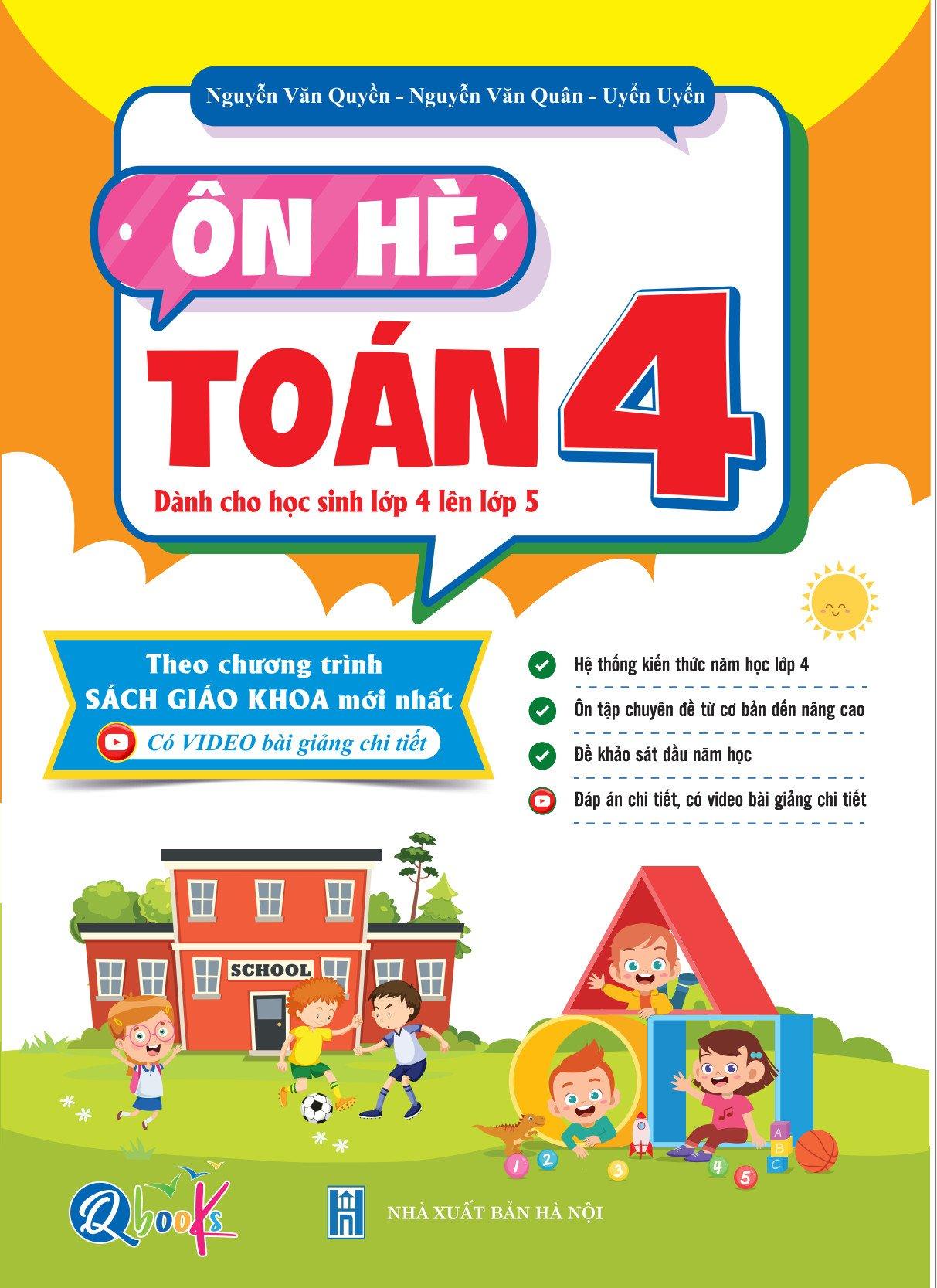 Ôn Hè Toán 4 Dành cho học sinh lớp 4 vào 5 - Bản Quyền