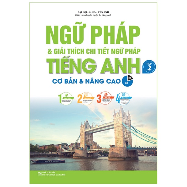 Sách - Ngữ pháp &amp; giải thích chi tiết ngữ pháp tiếng Anh tập 2 (cơ bản và nâng cao 80/20)