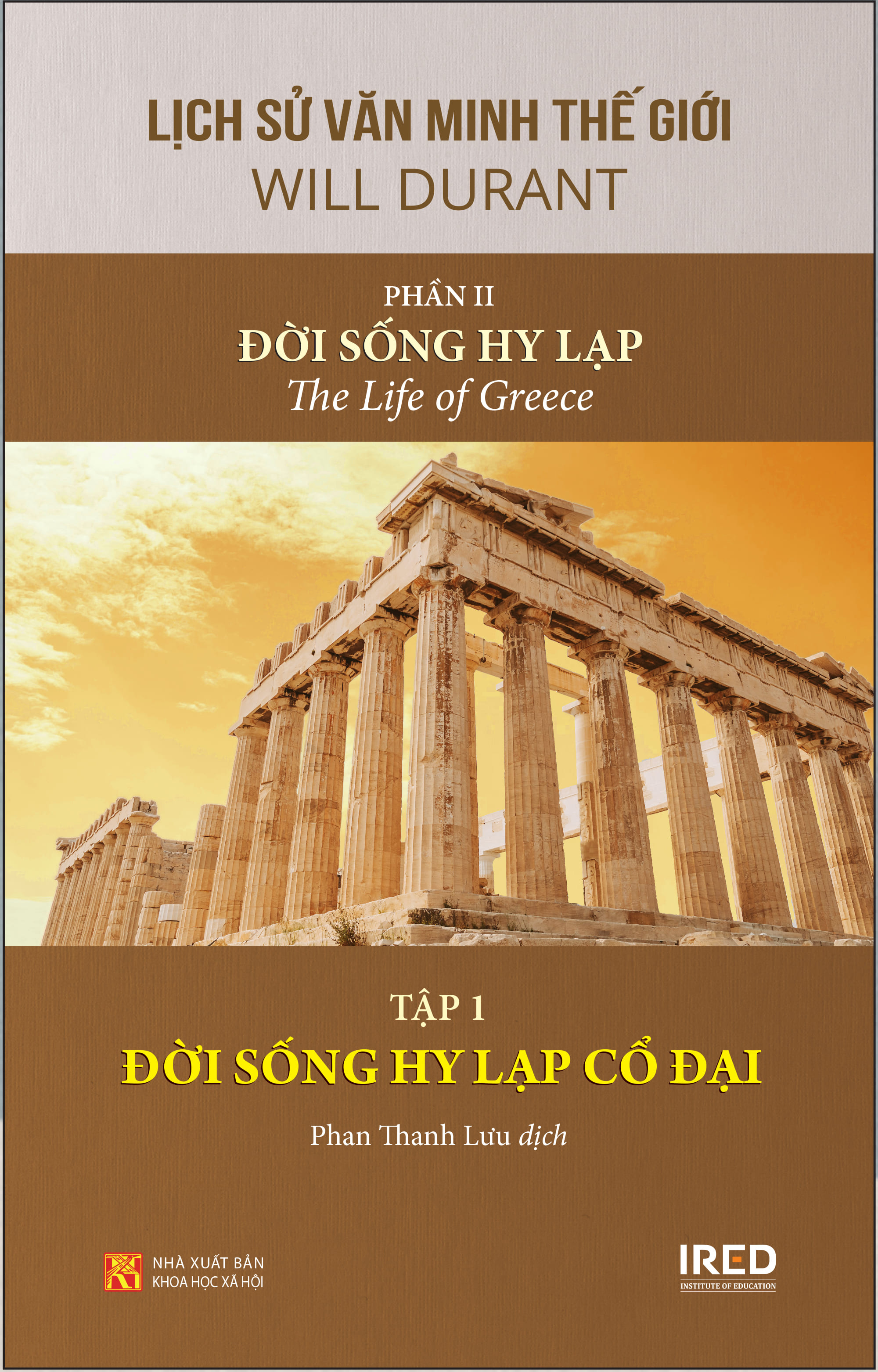 [Coupon 20K đơn 299K] Sách IRED Books - Lịch sử văn minh thế giới phần 2:  Đời sống Hy Lạp - Will Durant