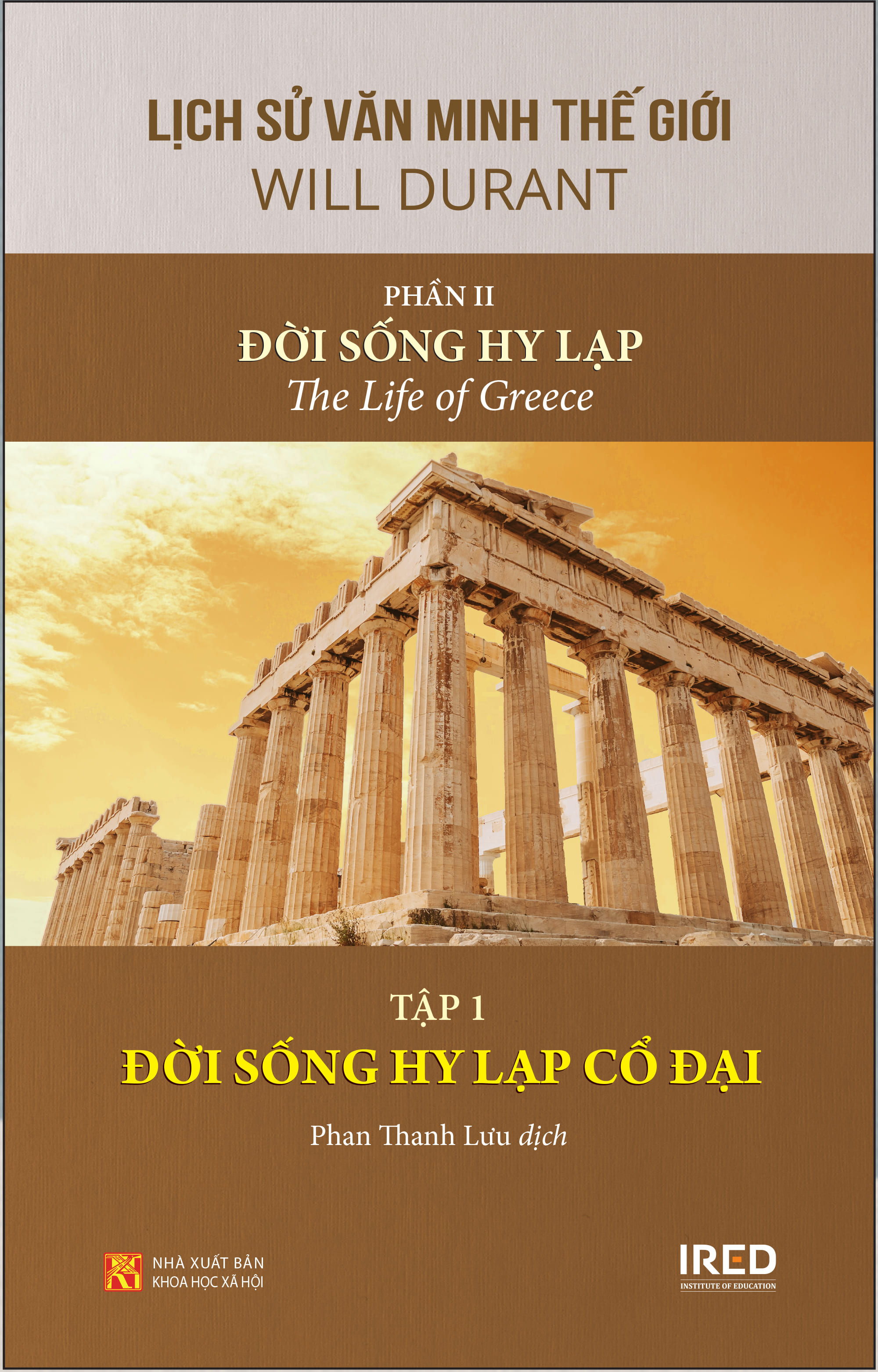 Hình ảnh Lịch Sử Văn Minh Thế Giới Phần 2: Đời Sống Hy Lạp - Will Durant (trọn bộ 3 tập) - Sách IRED Books
