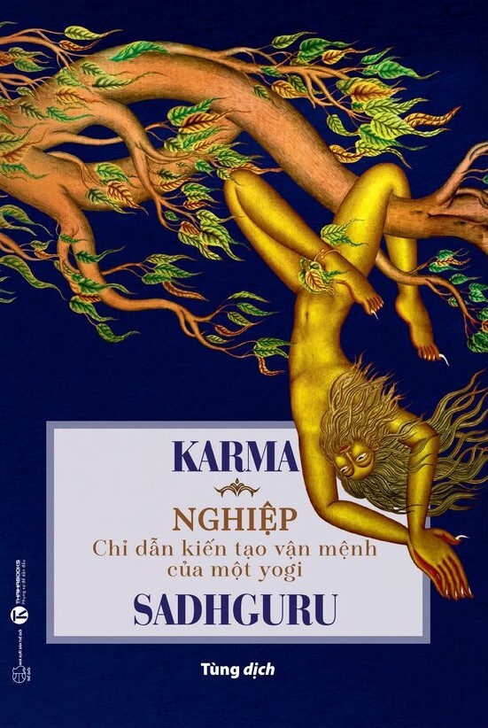 Sách - Kiến tạo bản thân + Nghiệp: Chỉ dẫn kiến tạo vận mệnh của một yogi - Sadhguru - Thái Hà