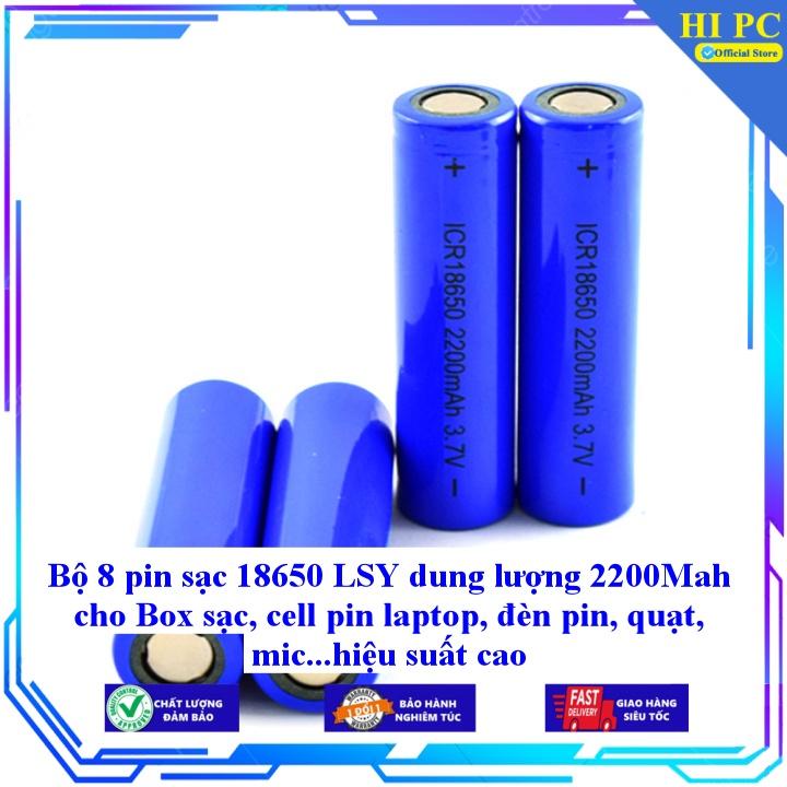 Bộ 8 pin sạc 18650 LSY dung lượng 2200Mah cho Box sạc, cell pin laptop, đèn pin, quạt, mic...hiệu suất cao - Hàng Nhập Khẩu