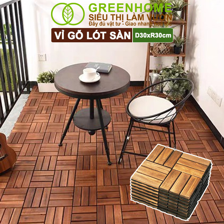 10 Vỉ Gỗ Lót Sàn Greenhome, D30xR30cm, Dễ Lắp Đặt, Thoát Nước Tốt, Trang Trí Ban Công, Sân Vườn
