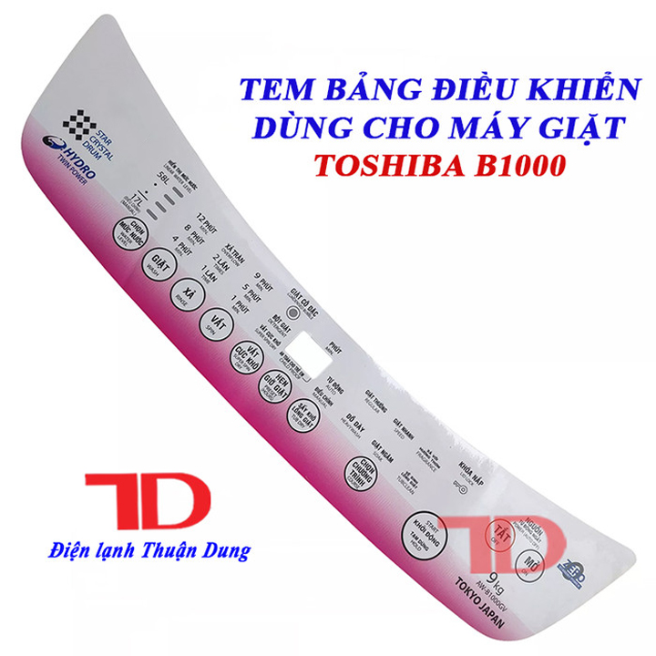 Tem bảng điều khiển dùng cho máy giặt TO-SHI-BA B1000, tem decal có keo dán mặt sau