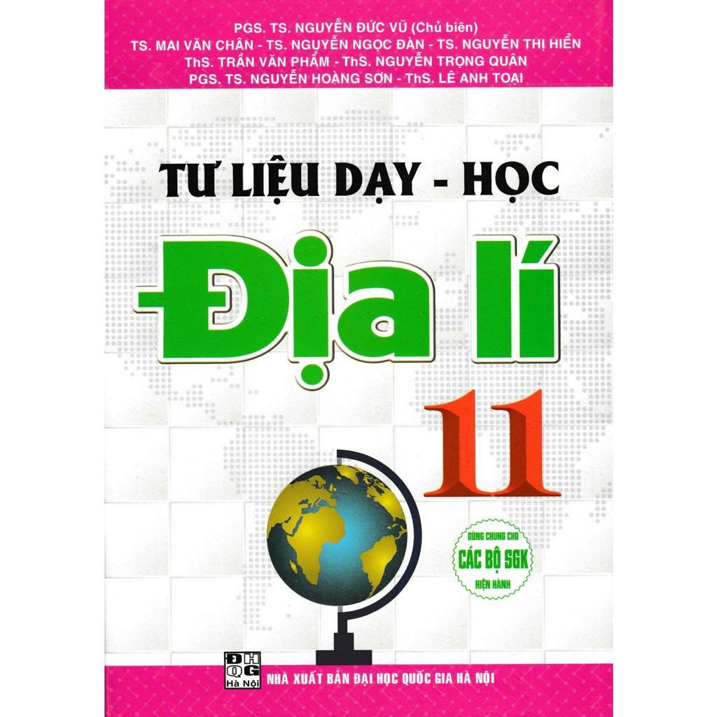 Tư Liệu Dạy - Học Địa Lí 11 (Dùng Chung Cho Các Bộ SGK Hiện Hành)