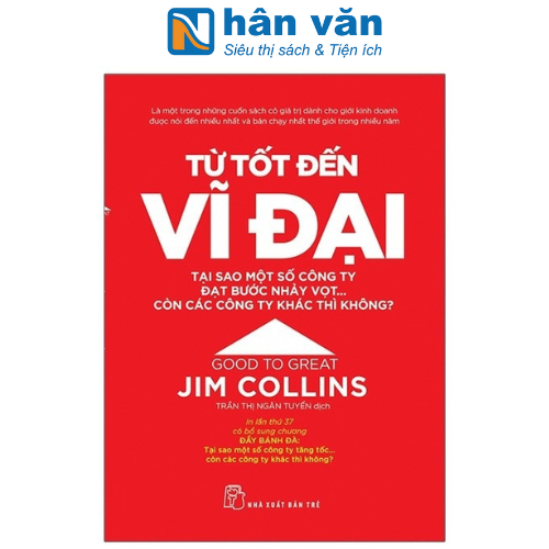 Từ Tốt Đến Vĩ Đại - Jim Collins