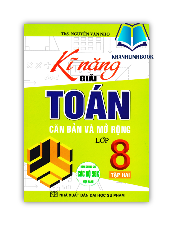 Sách - Combo Kĩ Năng Giải Toán Căn Bản Và Mở Rộng Lớp 8 Tập 1 + 2