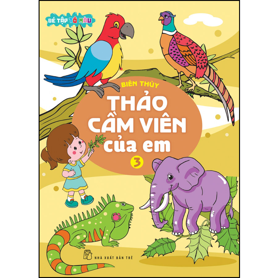 Bé Tập Tô Màu - Thảo Cầm Viên Của Em - 3