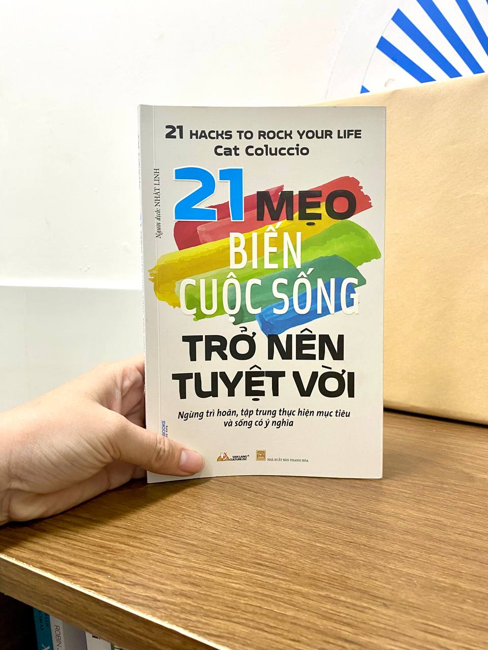 21 Mẹo Biến Cuộc Sống Trở Nên Tuyệt Vời