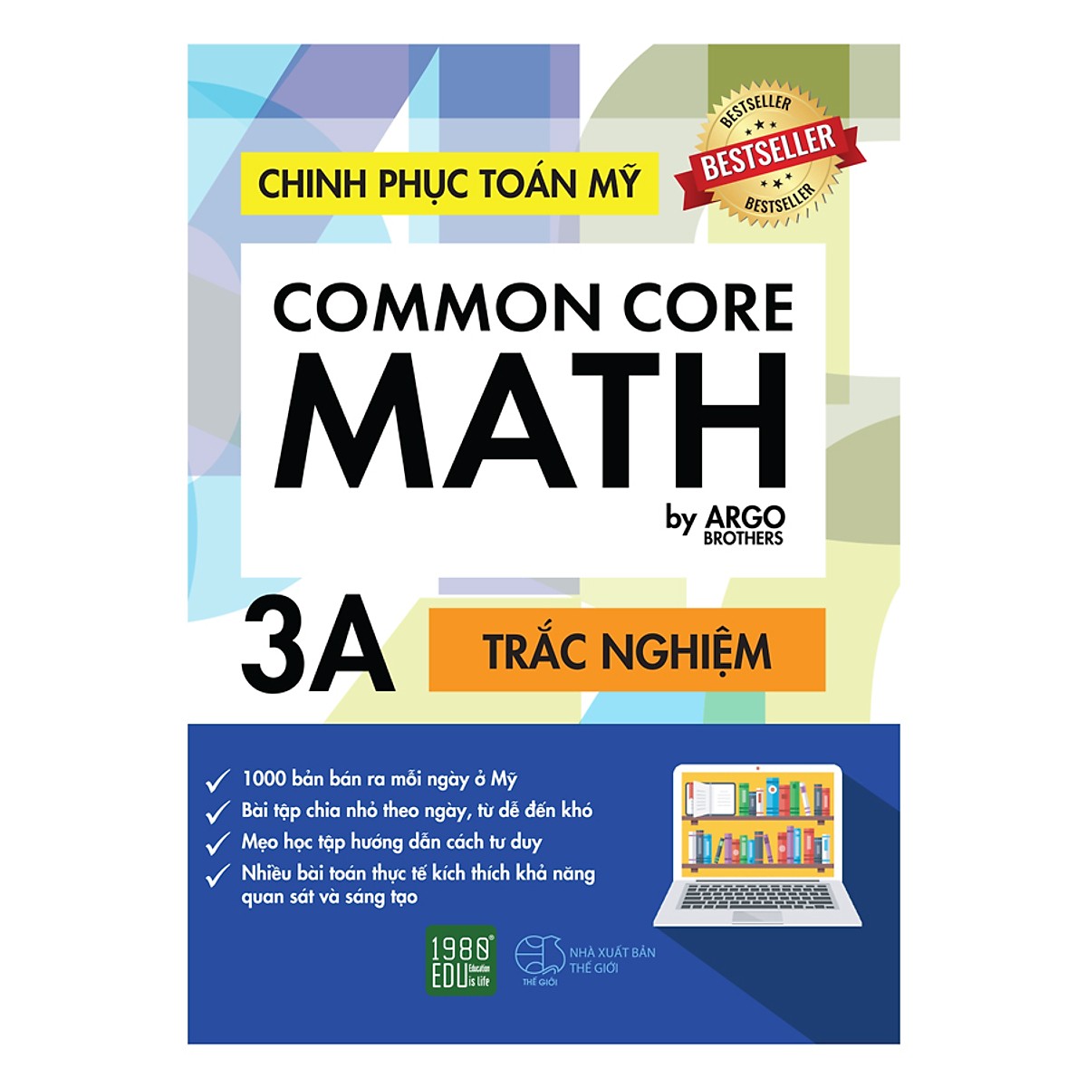 Sách song ngữ tự học phát triển tư duy cho học sinh Tiểu học: Chinh phục Toán tư duy Mỹ - Common Core Math (3A +3B)