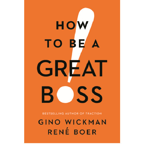 How to Be a Great Boss