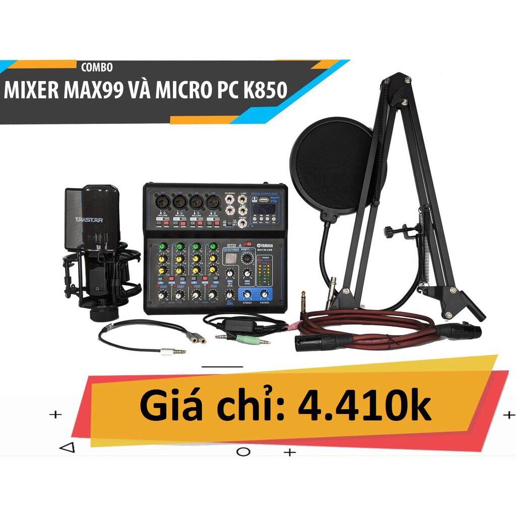 Combo Mixer Max 99 kết hợp Micro PC K850 - livestream fb, cctalk - hát karaoke, thu chuyên nghiệp