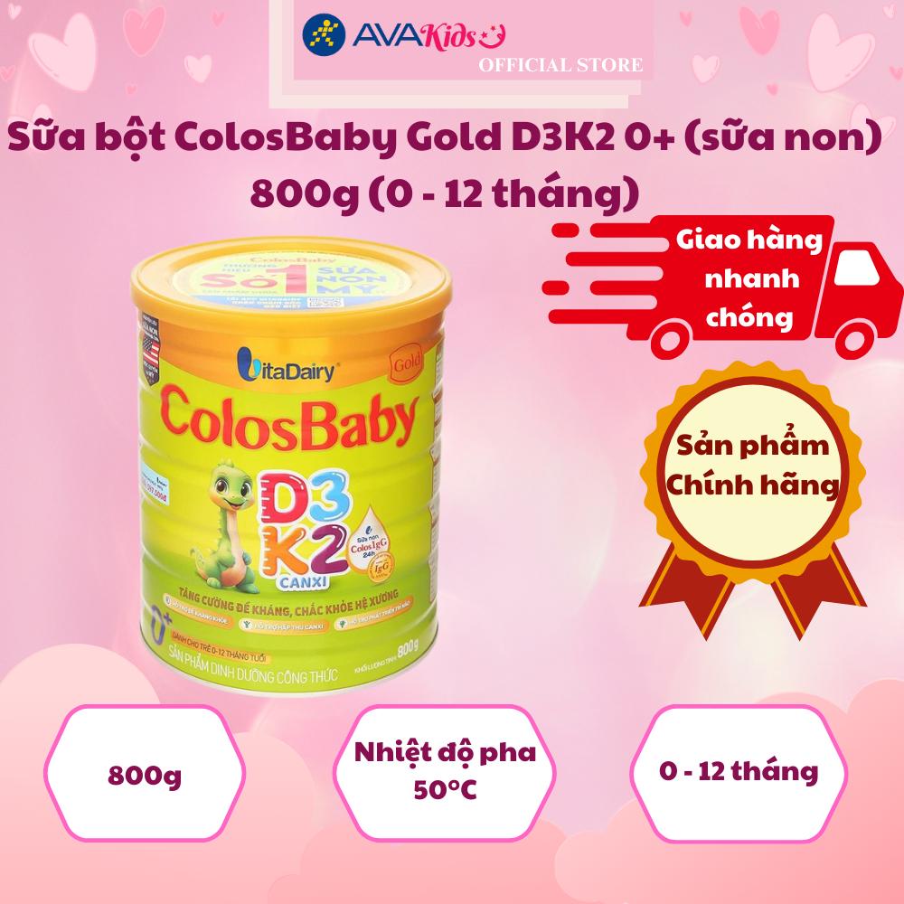 Sữa bột ColosBaby Gold D3K2 0+ (sữa non) 800g (0 - 12 tháng)