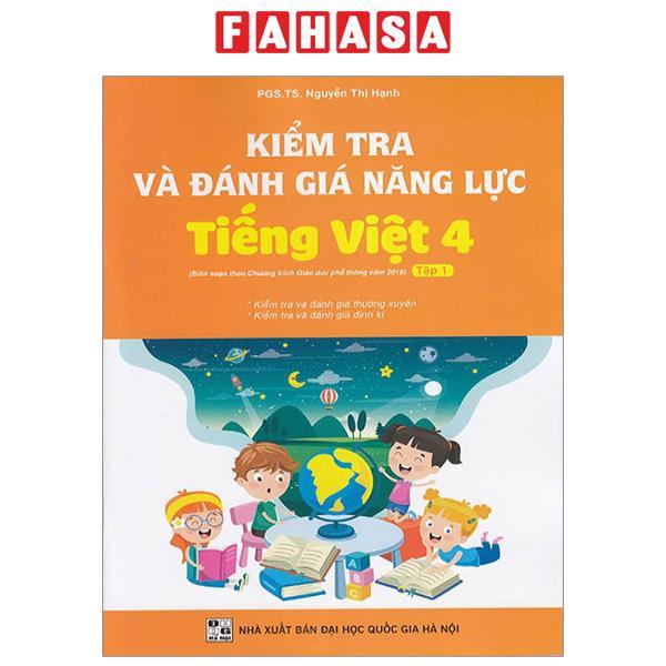 Kiểm Tra Và Đánh Giá Năng Lực Tiếng Việt 4 - Tập 1