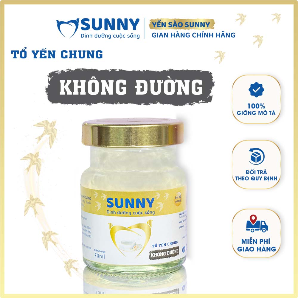 Yến sào không đường - Yến Sào Khánh Hòa chưng sẳn - 25% Yến thô - 70ml/hũ - Yến sào SUNNY