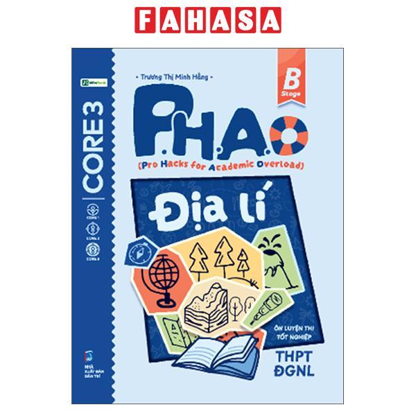 Sách - P.H.A.O - Pro Hacks For Academic Overload - Địa Lí - Ôn Luyện Thi Tốt Nghiệp THPT-ĐGNL