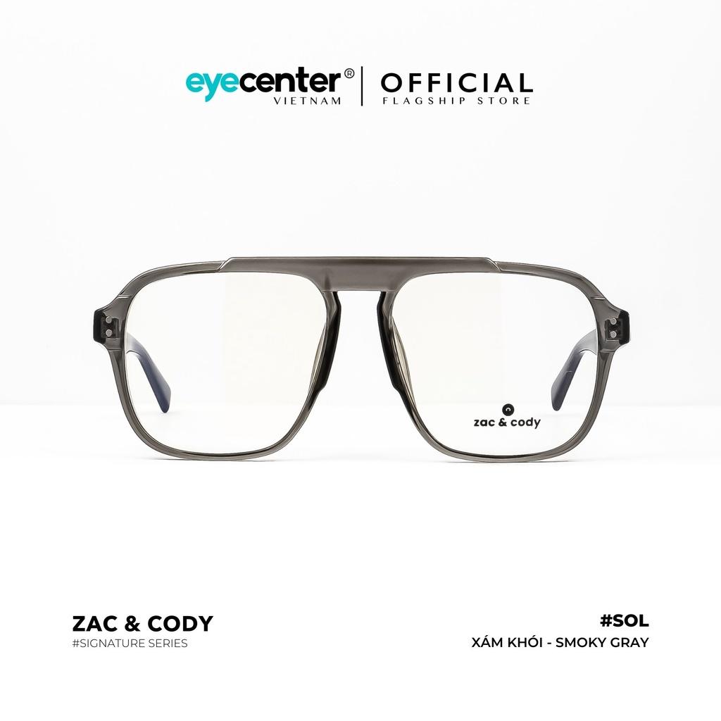 Gọng kính cận nam nữ SOL chính hãng ZAC CODY A36-S lõi thép chống gãy nhập khẩu by Eye Center Vietnam