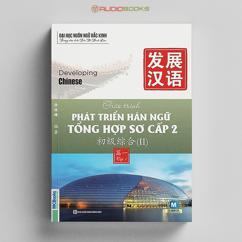 Giáo Trình Phát Triển Hán Ngữ Tổng Hợp Sơ Cấp 2 - Tập 1