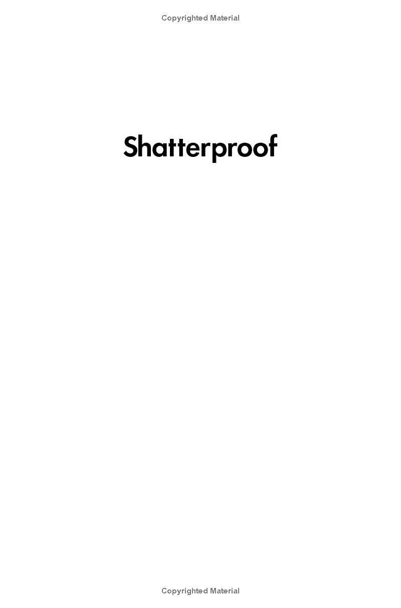 Sách ngoại văn: Shatterproof - How To Find Confidence, Choice, And Connection