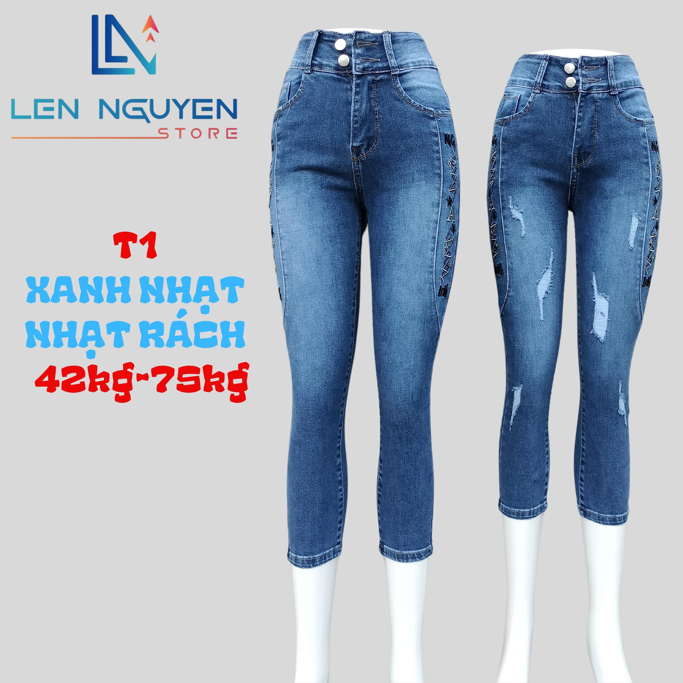 T1_Quần jean nữ, 9 tất, lưng cao, quần bò nữ dáng ôm, quần rin nữ có big size, cho 42kg đến 75kg,LEN - Nhạt Rách